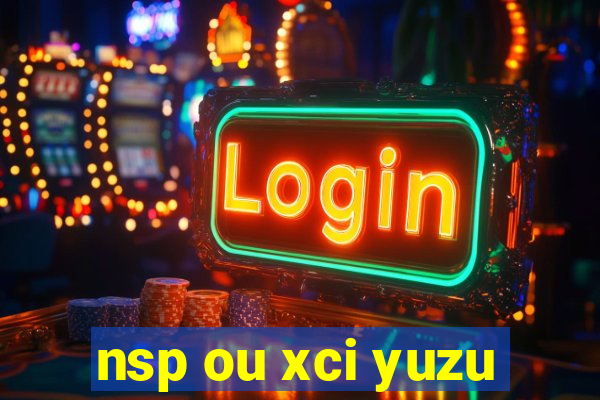 nsp ou xci yuzu